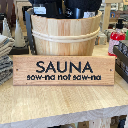 Sauna Sign – “Sow-na, Not Saw-na” (Oak)